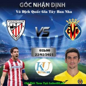 Soi kèo Bilbao vs Villarreal 22.02