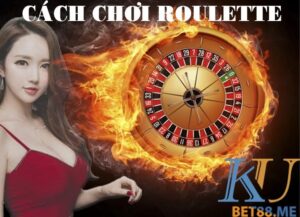 Hướng dẫn chơi Roultette Online