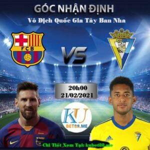 soi kèo Barcelona vs Cadiz 21022021