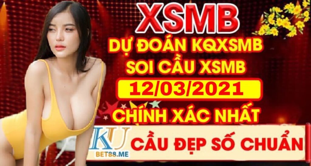 Soi cầu Miền Bắc 12/03/2021