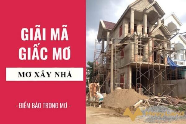 mơ thấy xây nhà đánh con gì