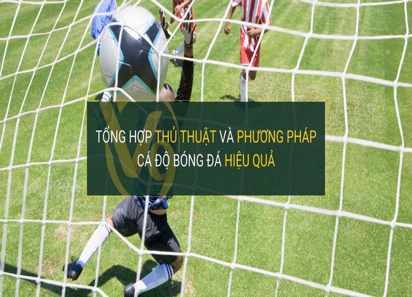 thủ thuật cá độ bóng đá