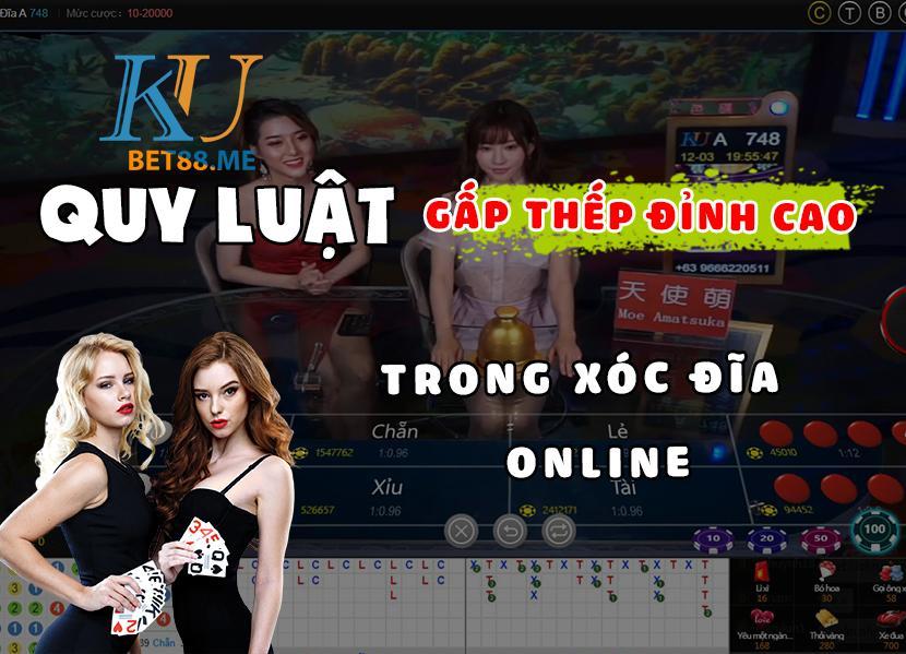 Quy luật gấp thếp đỉnh cao trong xóc đĩa online