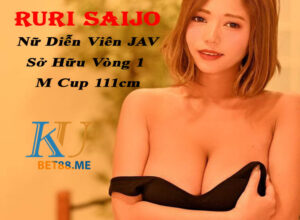 RURI SAIJO - Nữ Diễn Viên JAV Sở Hữu Còng 1 M Cup 111cm