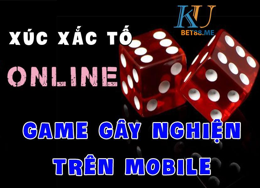 Xúc xắc tố online game gây nghiện đầu tiên trên mobile