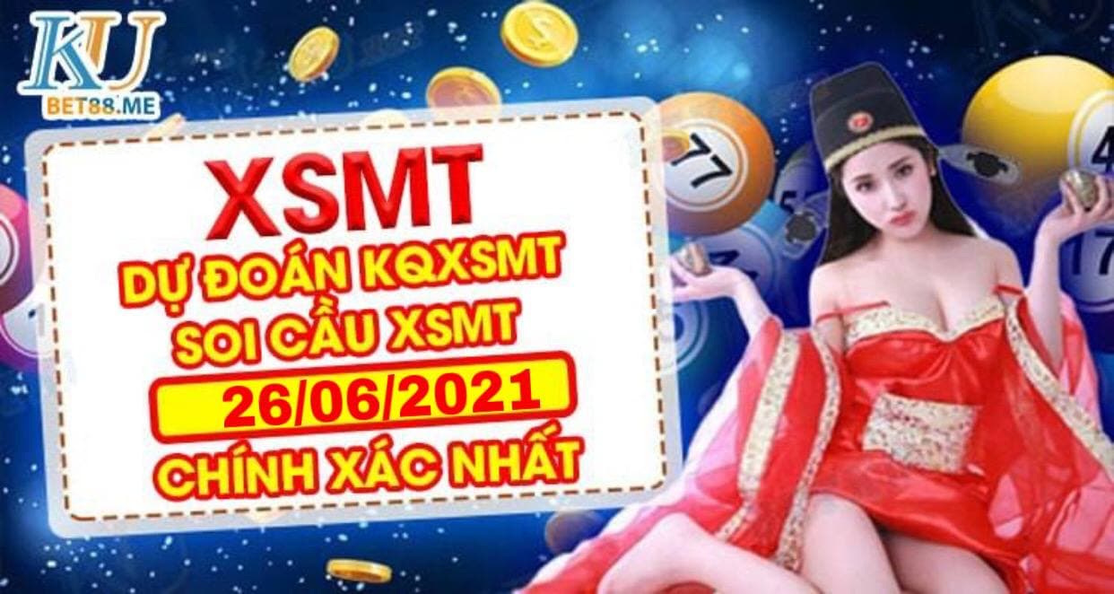 Soi Cầu Miền Trung 26/06/2021 link đăng ký kubet