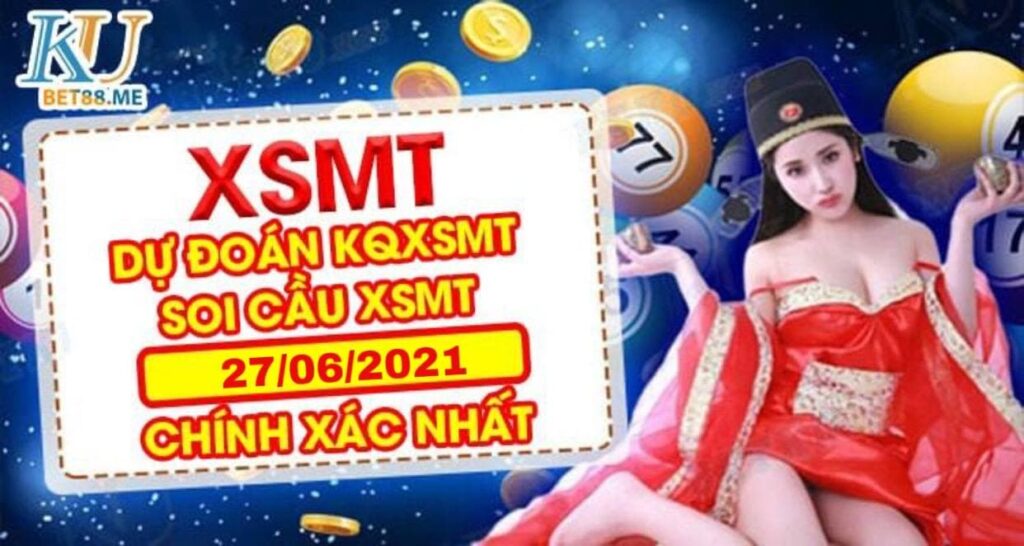 Soi Cầu Miền Trung 27/06/2021 link đăng ký kubet