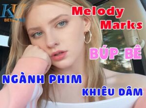 Tiểu sử Melody Marks - Búp bê trong phim khiêu dâm Mỹ