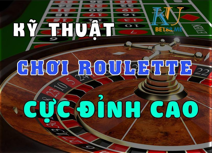 Roulette online và các kĩ năng chiến thắng cực đỉnh