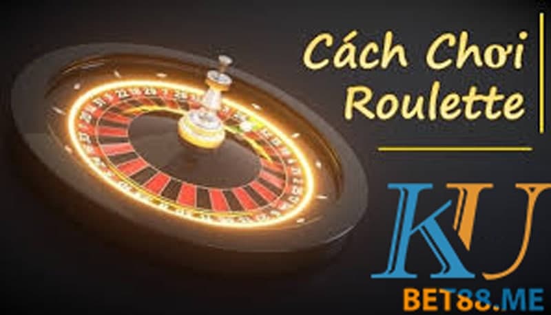 Cách chơi Roulette