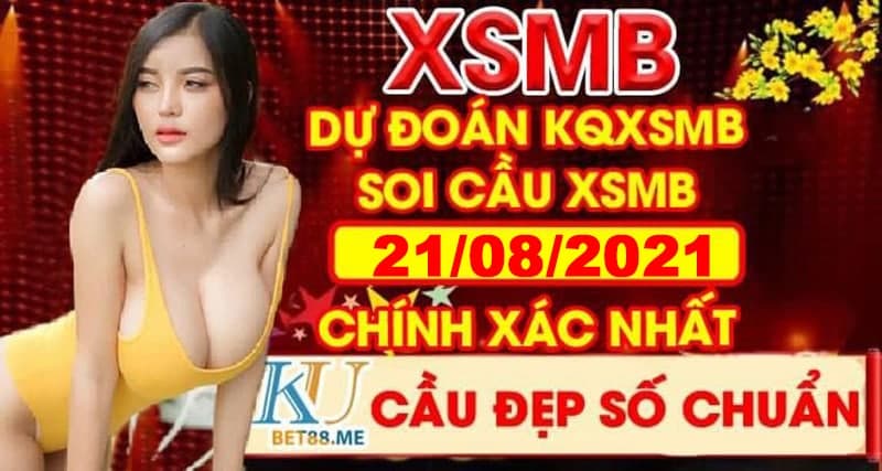 Soi Cầu Miền Bắc 21/08/2021 link đăng ký kubet