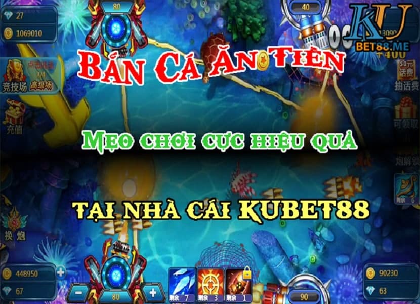 Bắn cá ăn tiền - Mẹo chơi cực hiệu quả tại nhà cái Kubet88