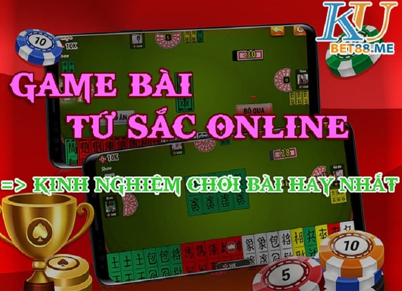 Game bài tứ sắc online và những kinh nghiệm chơi bài hay nhất