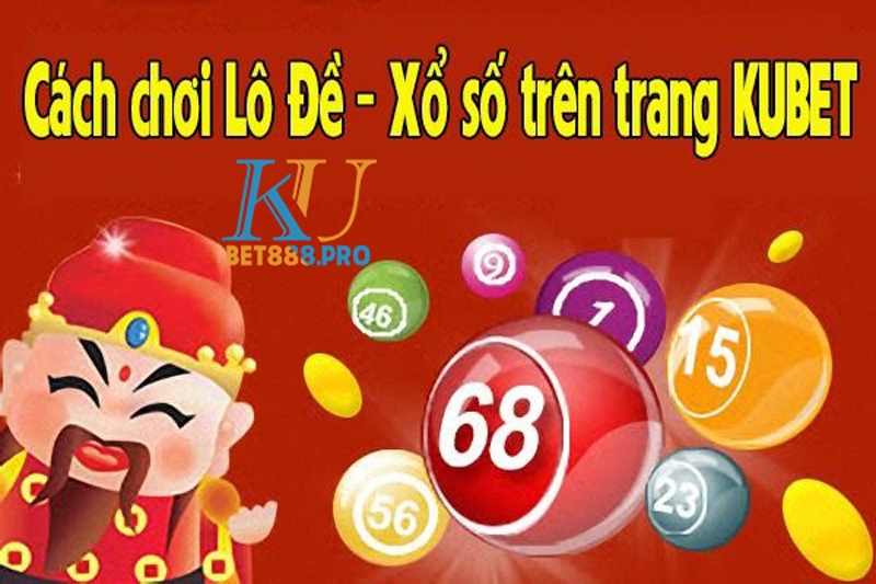 xổ số Kubet ít nước lợi nhà