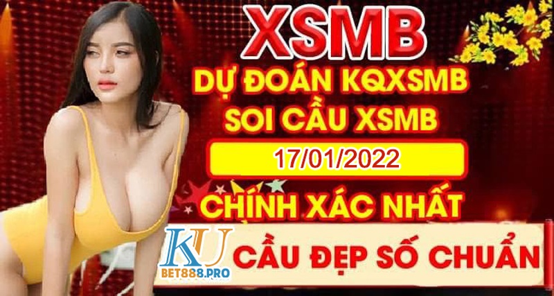 Soi Cầu Miền Bắc 17/01/2022 bởi KU ✅ | KU CASINO